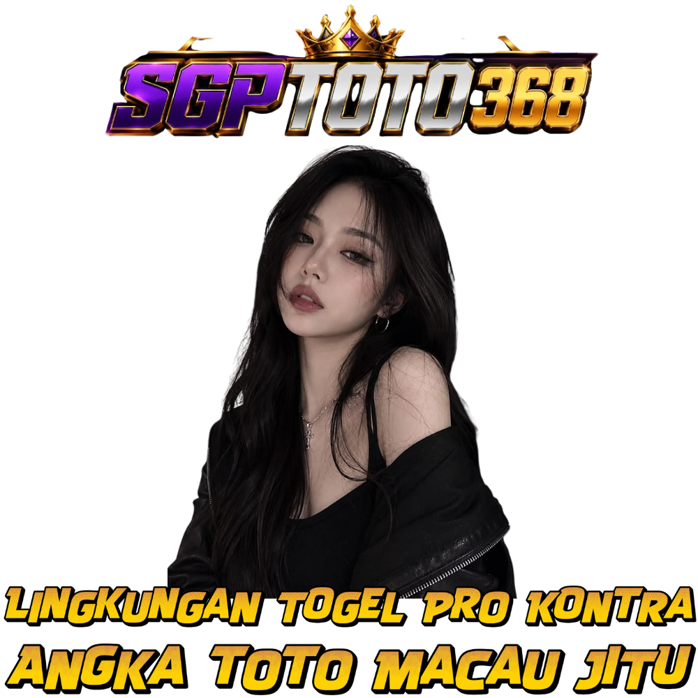 SGPTOTO368 | Lingkungan Togel Pro Kontra Colok Angka Toto Macau Jitu